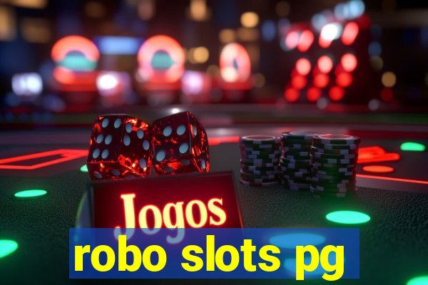 robo slots pg